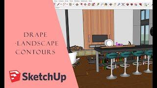 Drape Command on Sketchup  Creating A Landscape