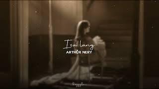 Arthur Nery - Isa lang slowed + reverb