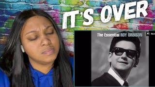 First Time Hearing  Roy Orbison - It’s Over Reaction