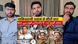 Major Gaurav Arya Speaks to Peopleof Pakistan Reminds Them good Their History PAKISTAN REACTION