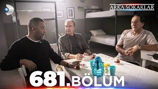 #ArkaSokaklar 681. Bölüm  Full Bölüm