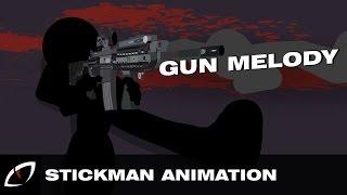Gun Melody  Stick Figure Animation