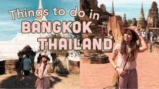 7 Things to do in BANGKOK THAILAND + Nearby Places to Visit