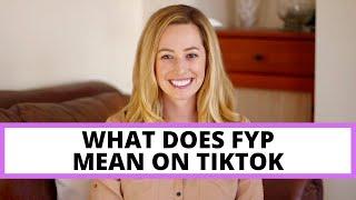 What does FYP mean on TikTok?