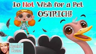  Kids Book Read Aloud DO NOT WISH FOR A PET OSTRICH by Sarina Siebenaler and Gabby Carreia