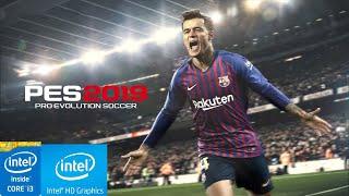 PES 2019  CORE I3  4 GB RAM  INTEL HD GRAPHICS 4400  LOW END TEST 