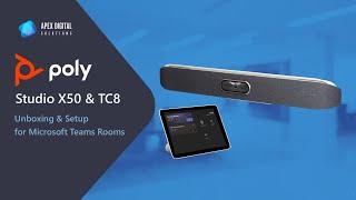 Installing the Poly Studio X50 Video Bar and TC8 for Microsoft Teams Rooms