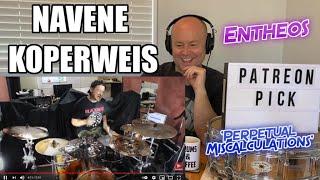 Drum Teacher Reacts NAVENE KOPERWEIS  Entheos - Perpetual Miscalculations  2021 Reaction