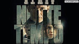 NOTTETEMPO - FILM COMPLETO ITALIANO