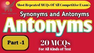 Most Repeated Antonyms 20 MCQs part 1  Synonyms and Antonyms MCQS  NTS PTS OTS CTS