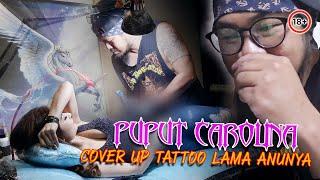 PUPUT CAROLINA cover up tattoo lama Anunya by hendric shinigami