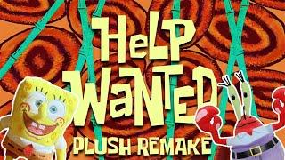 HELP WANTED PLUSH REMAKE SpongeBob Plush Series