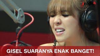 GISEL ENAK BANGET SUARANYA