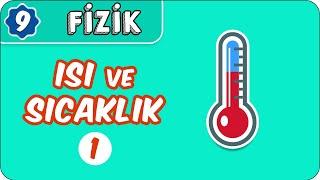 Isı ve Sıcaklık - 1 9.Sınıf Fizik