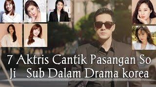 7 Aktris Cantik Pasangan So Ji – Sub Dalam Drama korea