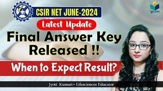 CSIR NET JUNE 2024-Final Answer Key Released  When to Expected Final Result??