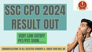 SSC CPO RESULT OUT FINALLY  LOW CUTOFF AND PST SOON #ssccpo2024 #ssccporesult #ssccpoexam #ssccpo