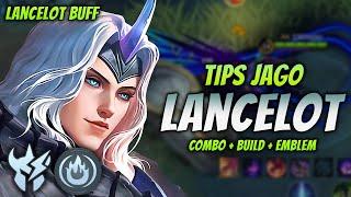 CARA MAIN LANCELOT BUFF  BUILD & EMBLEM LANCELOT TERSAKIT 2024   LANCELOT JUNGLER GAMEPLAY