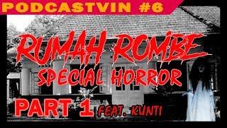 KISAH Horror Rumah Rombe Part 1  Podcastvin 6