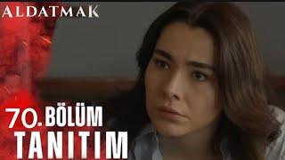 Aldatmak 70. Bölüm Fragmanı