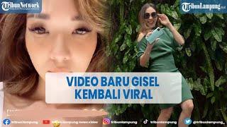 Heboh Artis Gisel Video Baru 11 Detik Sudah Ditonton Puluhan Juta Kali @TRIBUNLAMPUNGNEWSVIDEO