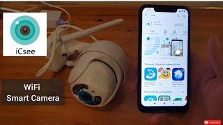 iCSee App WiFi Smart Camera Setup