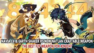 Navia C6 & Earth Shaker R5 New Natlan Craftable Weapon  The Best F2P Weapon for Kinich?