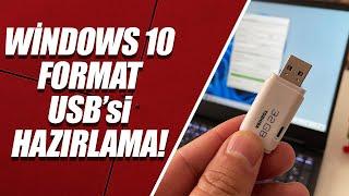 Windows 10 Format USBsi Hazırlama REHBER