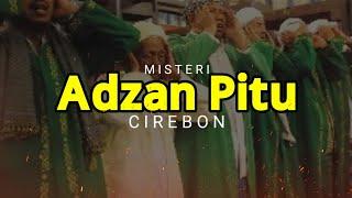 Asal-Usul Adzan Pitu Cirebon