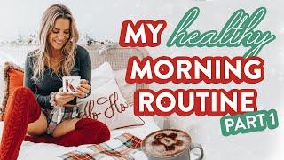 MY HEALTHY WINTER MORNING ROUTINE  Part 1