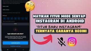 Cara Menonaktifkan Mode Senyap di Instagram