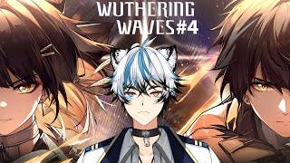 【WUTHERING WAVES】#4  Main story and lots of world exploration