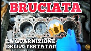 SI È BRUCIATA LA GUARNIZIONE della testata motore