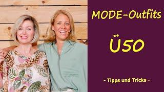 Ü 50 -  MODE Outfits - was trägt man mit über 50?