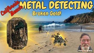 There is Broken Gold on our beaches. Dont Miss It