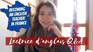 Teaching English in France Q&A  LecteurLectrice danglais