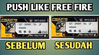 CARA PUSH LIKE FF CEPAT 2024 GB LIKE FF TRIK CARA NAMBAH LIK BANYAK DI FREE FIRE