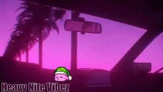 Heavy Nite Vibez Chill LoFi original