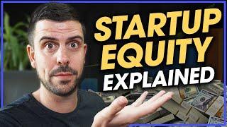 STARTUP EQUITY - Who Gets What and Why? How does it work?