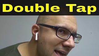 Where To Double Tap On Airpods-Easy Tutorial