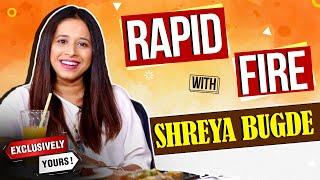 Exclusively Yours  Rapid Fire With Shreya Bugde  श्रेया बुगडे धमाल रॅपिड फायर  Rajshri Marathi