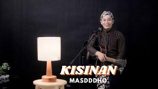 KISINAN - MASDDDHO  COVER BY SIHO LIVE ACOUSTIC