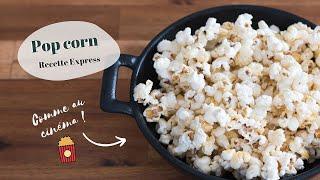 RECETTE  Faire du pop corn comme au cinéma  - Express facile et inratable 