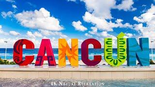 Cancun 4K Drone Nature Film - Peaceful Piano Music - Amazing Nature