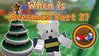 When is Beesmas Part 2?│Bee Swarm Simulator