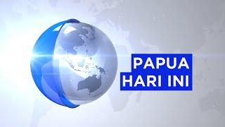 PAPUA HARI INI 17 AGUSTUS 2024