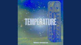 TEMPERATURE feat. NEVERALONEVETERAN