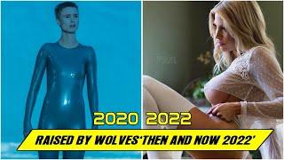 Raised by Wolves CAST  THEN AND NOW 2022  BEFORE & AFTER 