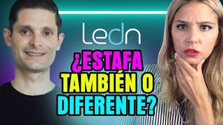 La verdad sobre LEDN- ¿Otra estafa también o no?