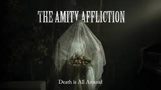 The Amity Affliction Death is All Around